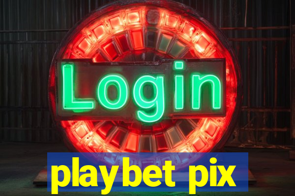 playbet pix